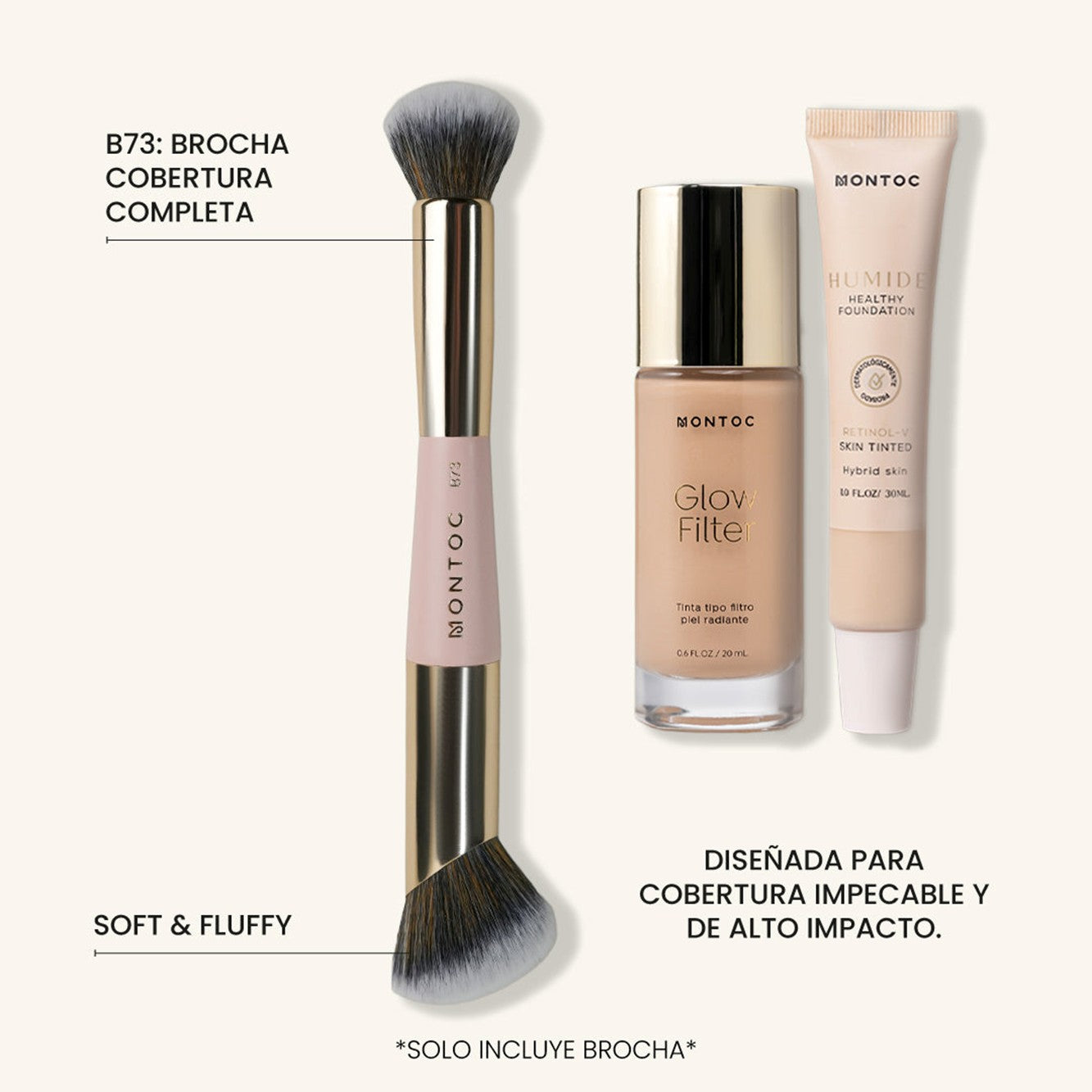 Brocha B73 Individual Doble de cobertura completa Humide Montoc